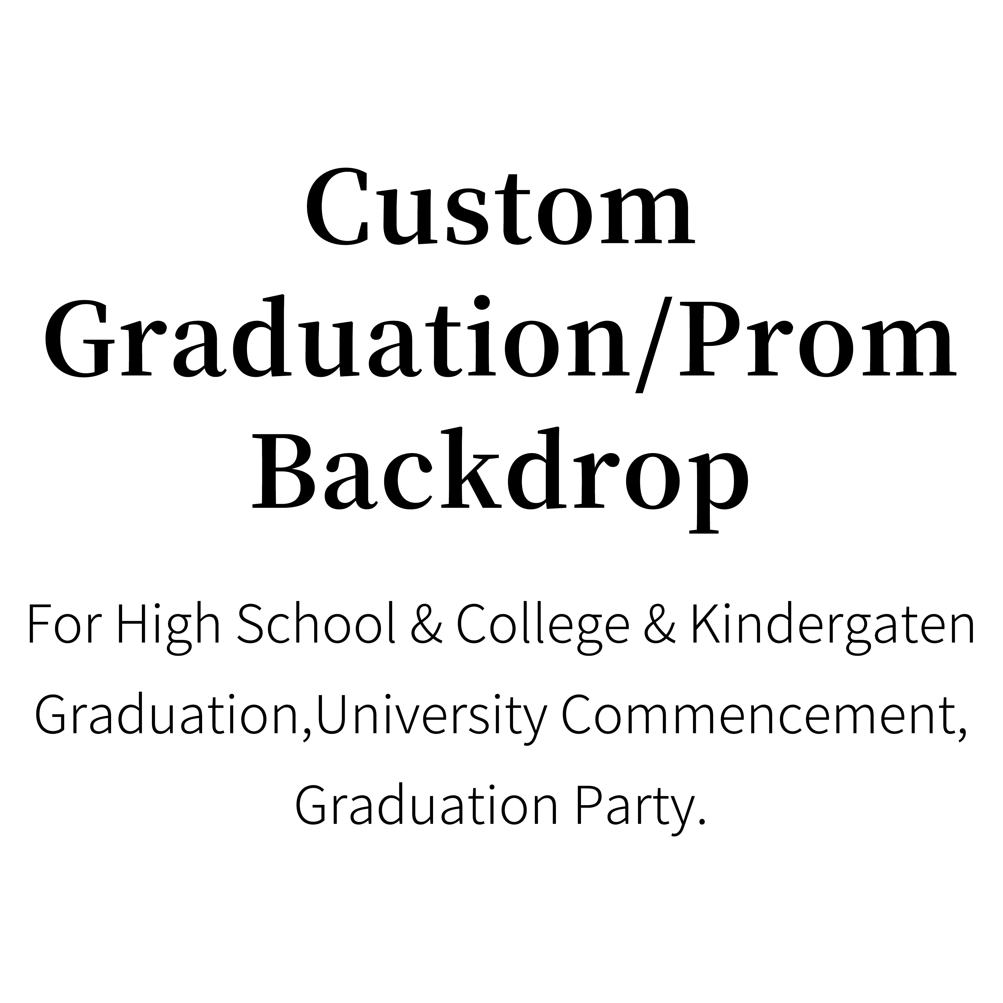 Custom Graduation Backdrop Prom Backdrop School Party Event Decor