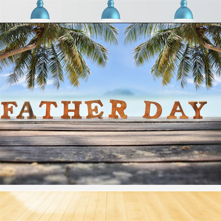 Fathers Day Photo Backdrop Ideas Wooden Lettering Beach Backdrop GQ2-233