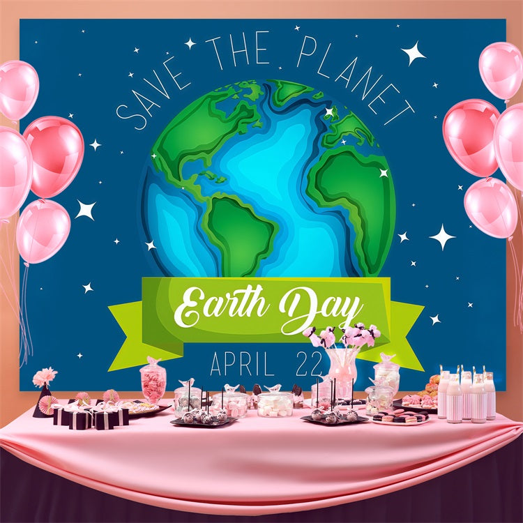 Happy Earth Day Backdrop Save The Planet Blue Earth Backdrop GTY3-58