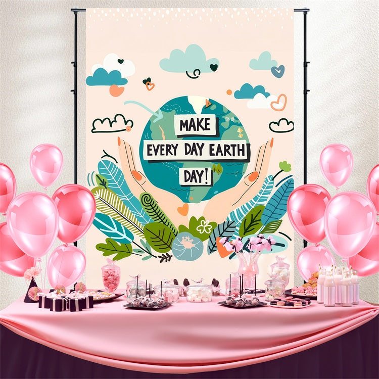 Happy Earth Day Backdrop Make Every Day Earth Day Backdrop GTY3-65