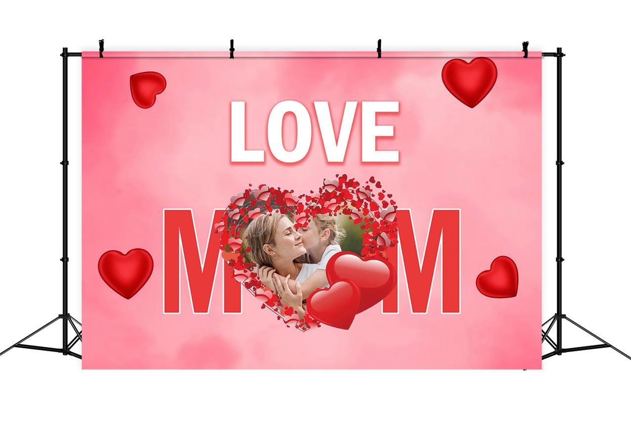 Mothers Day Backdrop Red Heart Love Mom Customized Backdrop MRR3-62