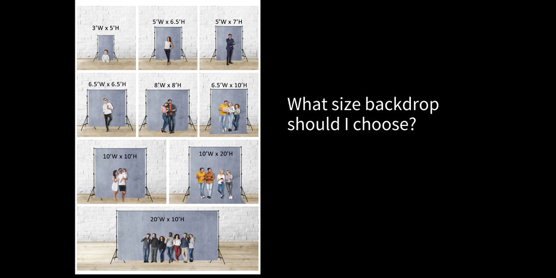 How To Choose Proper Backdrop Size