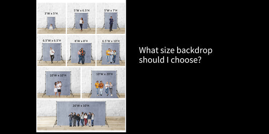 How To Choose Proper Backdrop Size