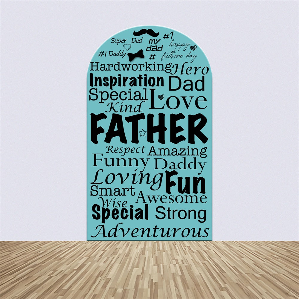 Fathers Day Backdrop Loving Words Personalized Arch Backdrop Kit LXX5-8